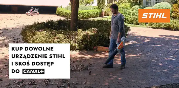 Kup urządzenie STIHL i zyskaj dostęp do CANAL+